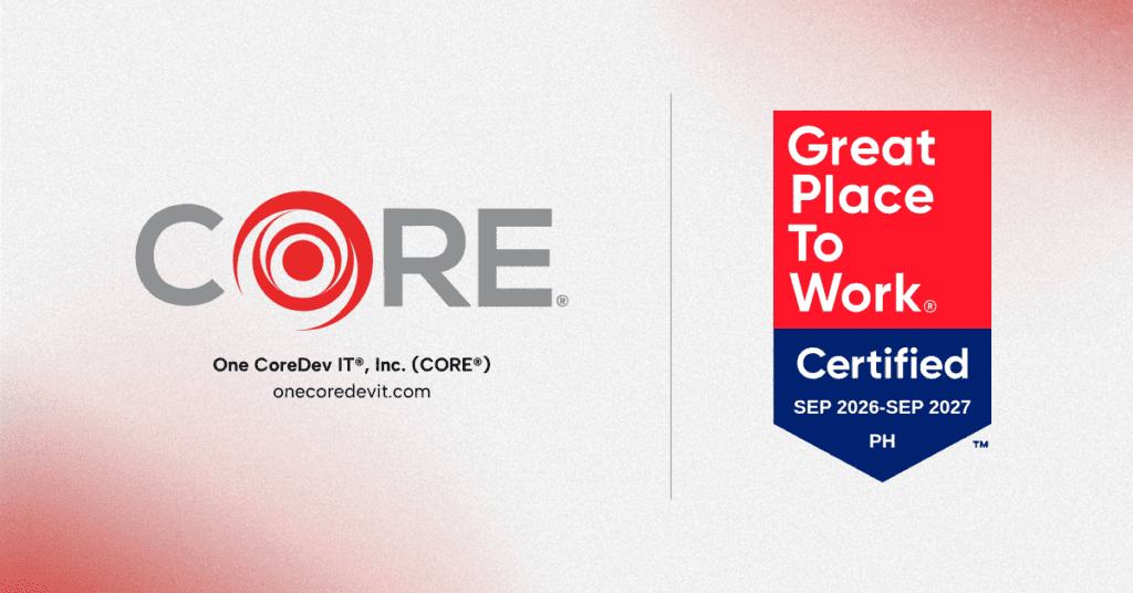 Three Great Place To Work certification Philippines for One CoreDev IT (CORE)